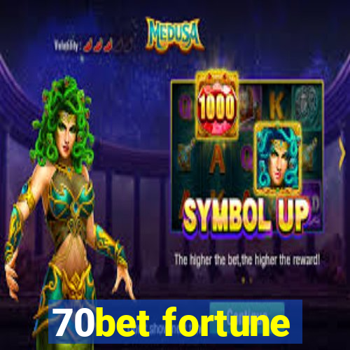 70bet fortune